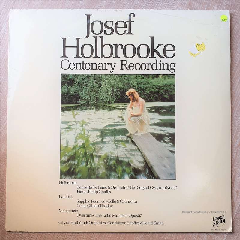 Josef Holbrooke Centanary Recording - Philip Challis, Gillian Thoday, Geoffrey Heald-Smith, Hull ...