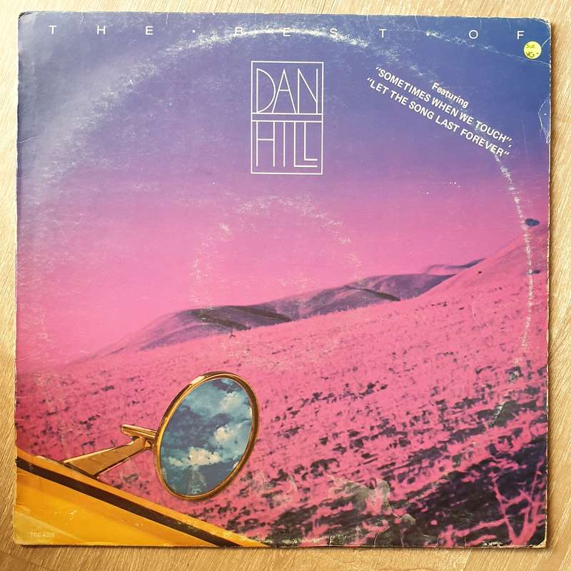 Dan Hill - The Greatest Of - Vinyl LP Record - Opened  - Very-Good- Quality (VG-)