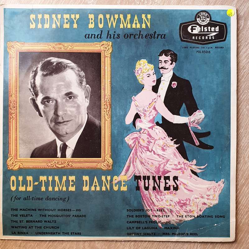 Sidney Bowman And His Orchestra  Old-Time Dance Tunes (For All-Time Dancing) - Vinyl LP Rec...