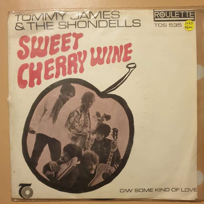 Tommy James & The Shondells  Sweet Cherry Wine / Some Kind Of Love-  Vinyl 7" Record - Very...