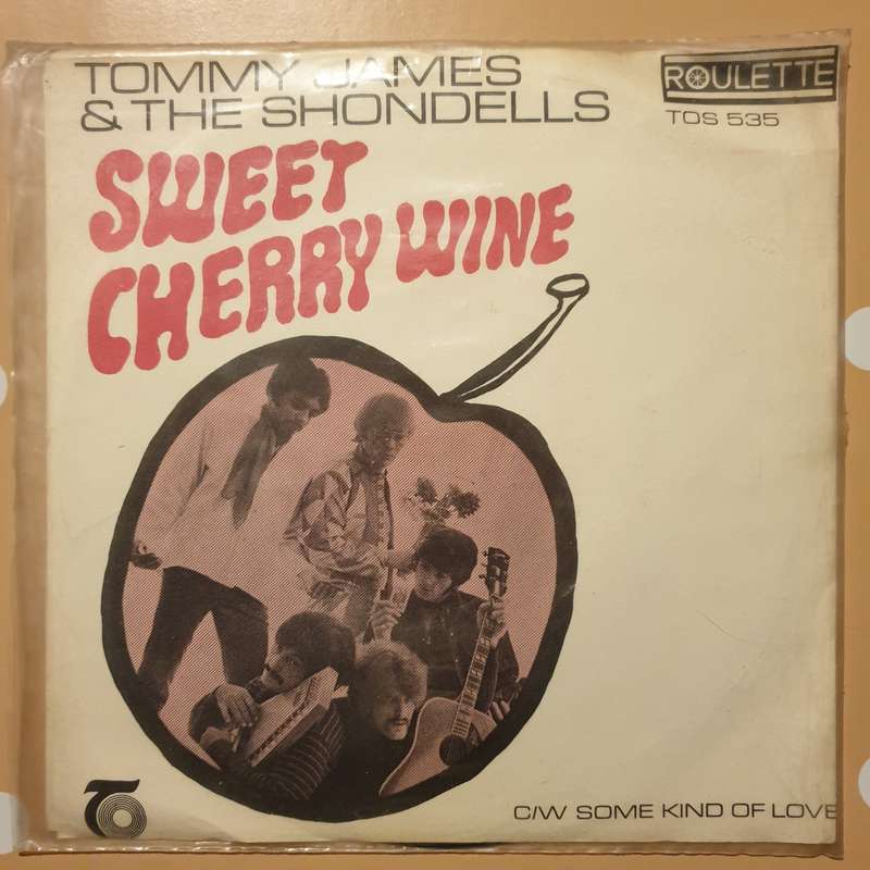 Tommy James & The Shondells  Sweet Cherry Wine / Some Kind Of Love-  Vinyl 7" Record - Very...