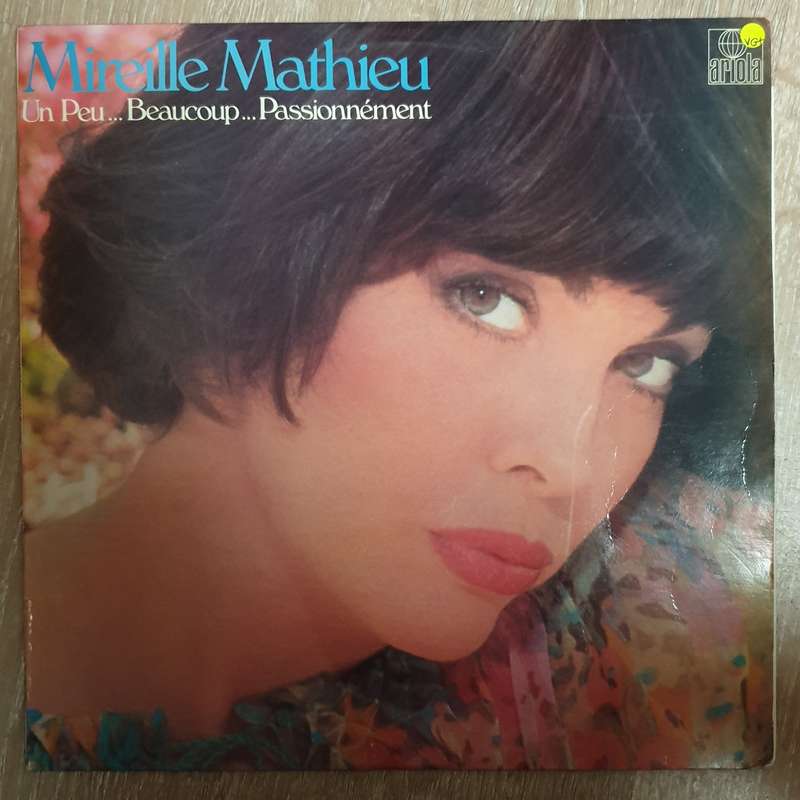 Mireille Mathieu  Un Peu... Beaucoup... Passionnement... - Vinyl LP Record - Very-Good+ Qua...