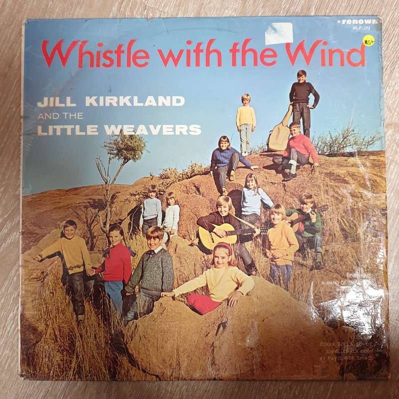 Jill Kirkland the the Little Weavers - Whistle with the Wind - Vinyl LP Record - Good+ Quality (G+)