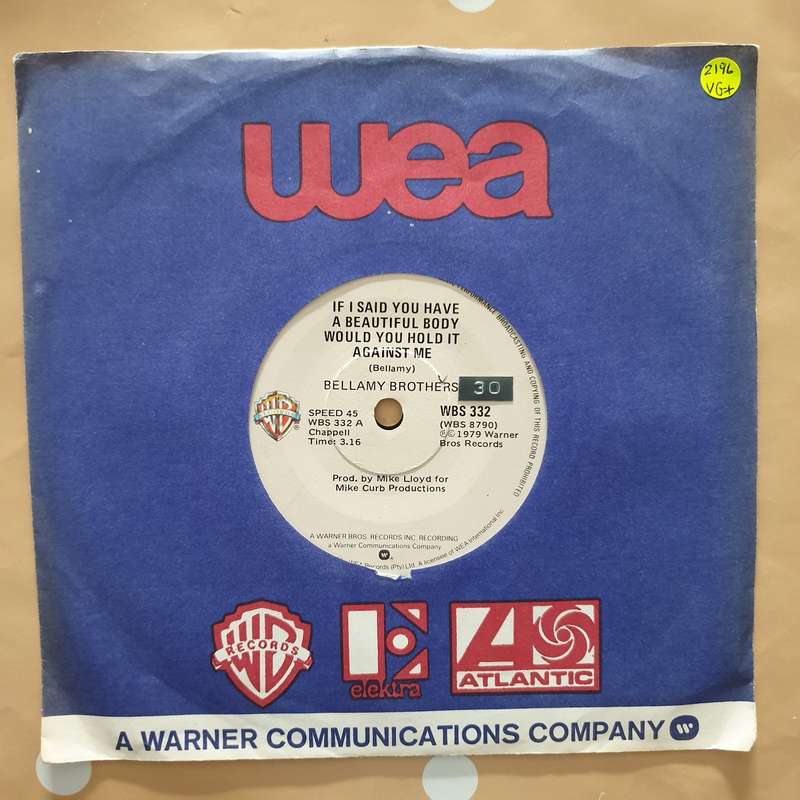 Bellamy Brothers  If I Said You Had A Beautiful Body Would You Hold It Against Me - Vinyl 7...