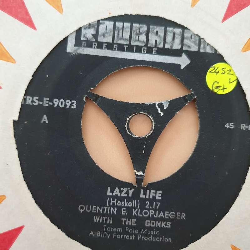 Quentin E. Klopjaeger With The Gonks  Lazy Life / The Long Way Home - Vinyl 7" Record - Goo...