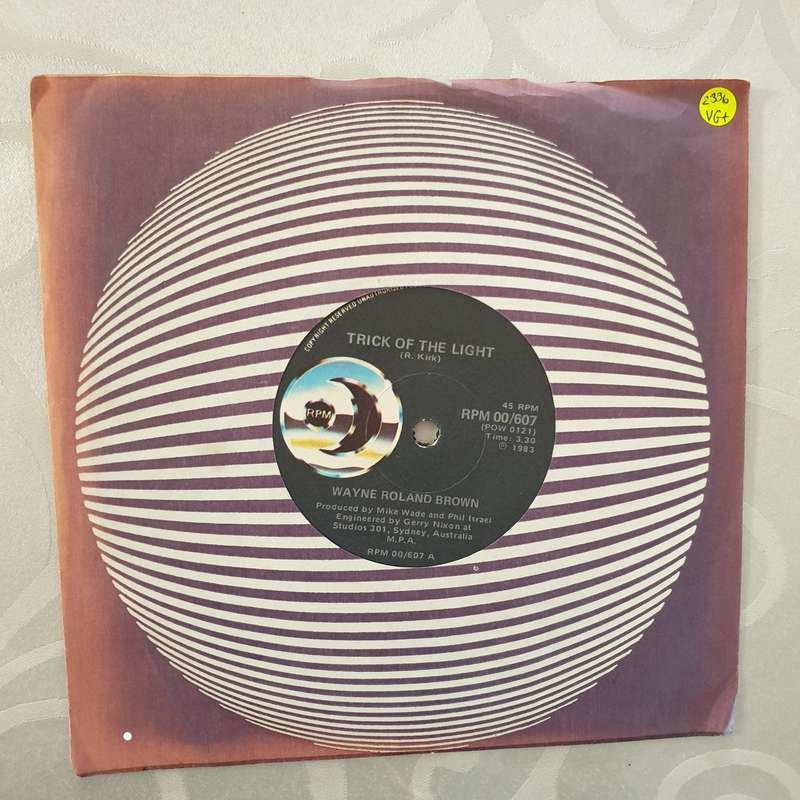 Wayne Roland Brown  Trick Of The Light - Vinyl 7" Record - Very-Good+ Quality (VG+)