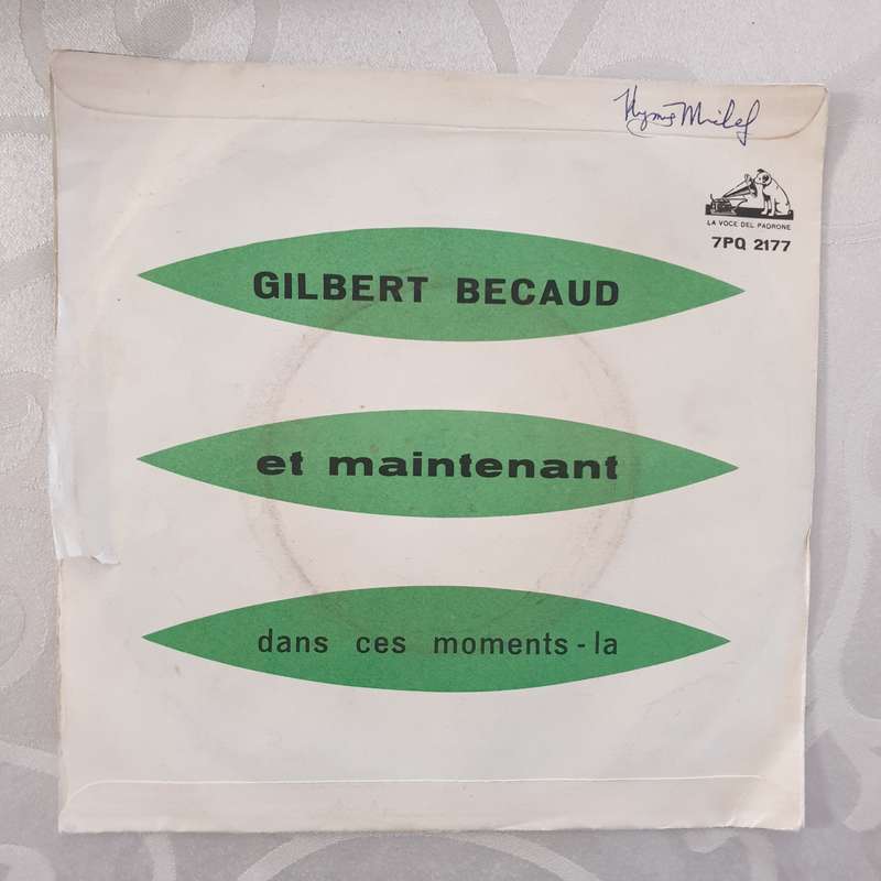 Gilbert Becaud  Et Maintenant / Dans Ces Moments-La - Vinyl 7" Record - Very-Good+ Quality ...