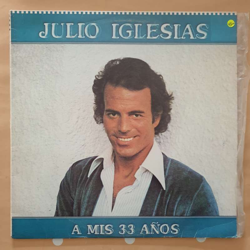 Julio Iglesias - A Mis 33 Anos - Vinyl LP Record - Very-Good+ Quality (VG+)
