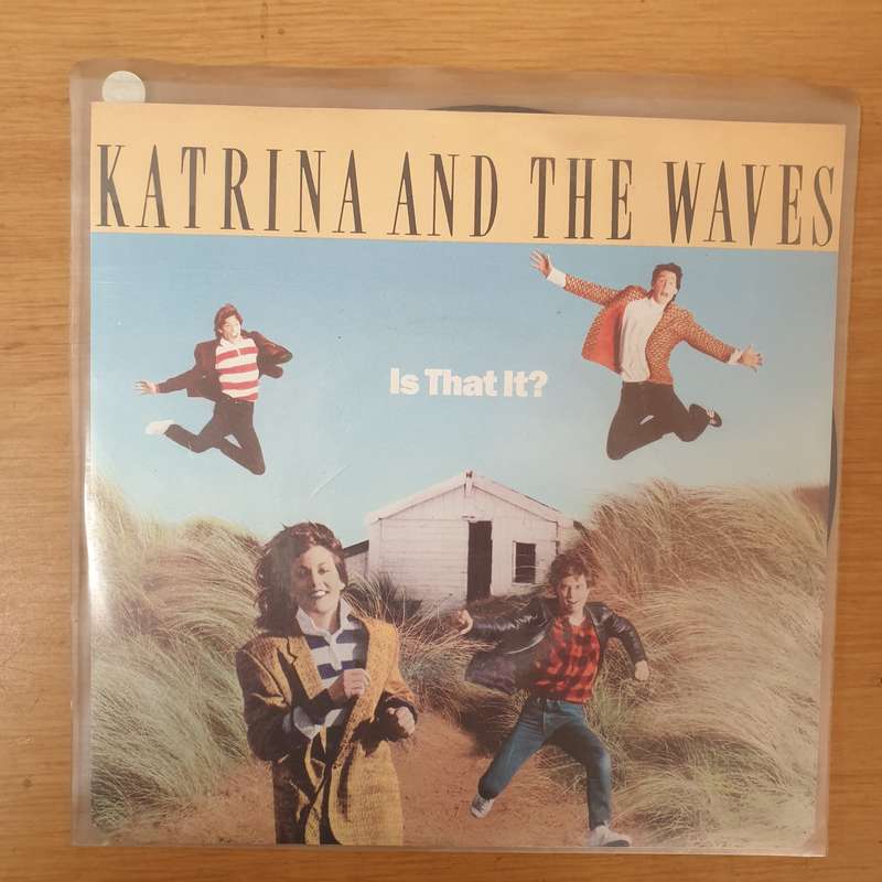 Katrina And The Waves  Is That It? - Vinyl 7" Record - Very-Good+ Quality (VG+)