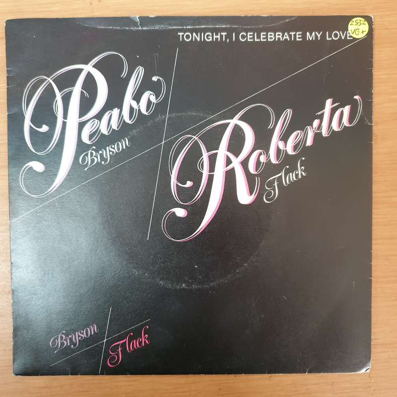 Peabo Bryson / Roberta Flack  Tonight I Celebrate My Love - Vinyl 7" Record - Very-Good+ Qu...