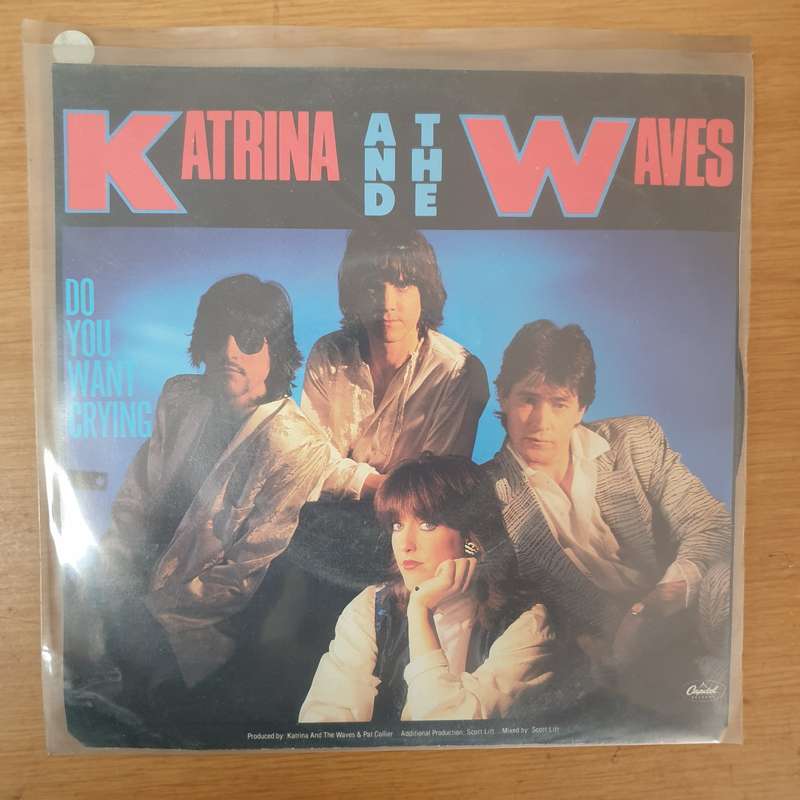 Katrina And The Waves  Do You Want Crying - Vinyl 7" Record - Very-Good+ Quality (VG+)