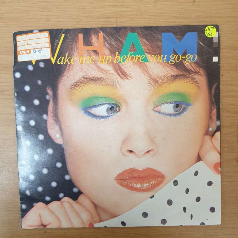 Wham!  Wake Me Up Before You Go-Go - Vinyl 7" Record - Very-Good+ Quality (VG+)