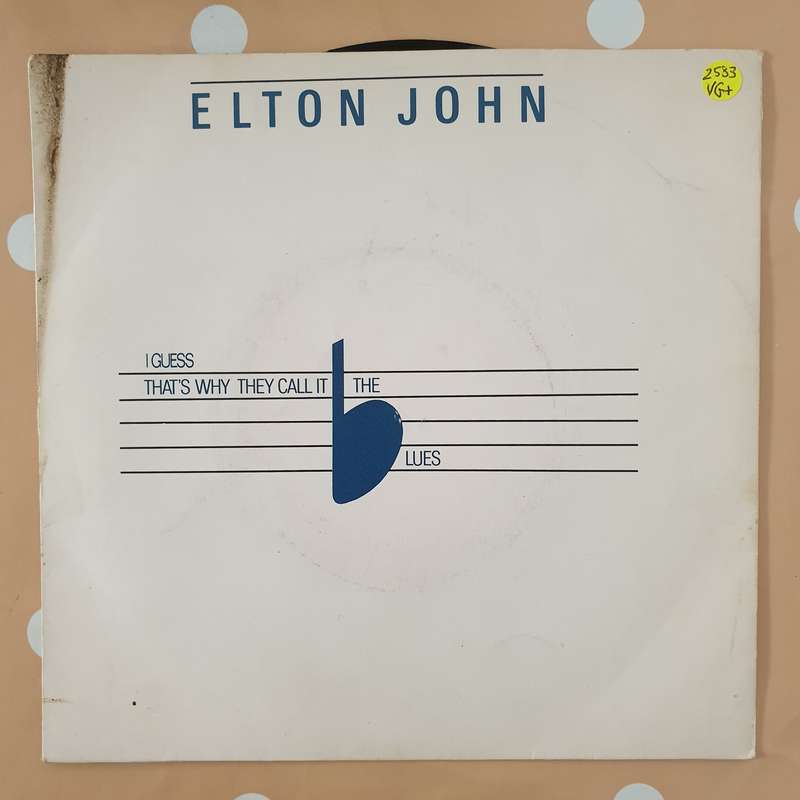 Elton John  I Guess That's Why They Call It The Blues - Vinyl 7" Record - Very-Good+ Qualit...