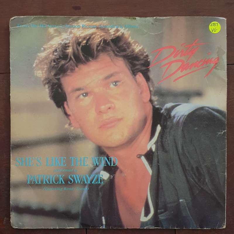 Patrick Swayze  She's Like The Wind - Vinyl 7" Record - Very-Good Quality (VG)