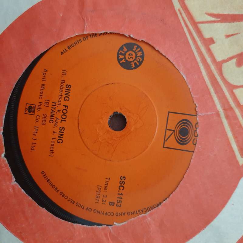 Titanic  Sing Fool Sing / Sultana - Vinyl 7" Record - Good Quality (G)