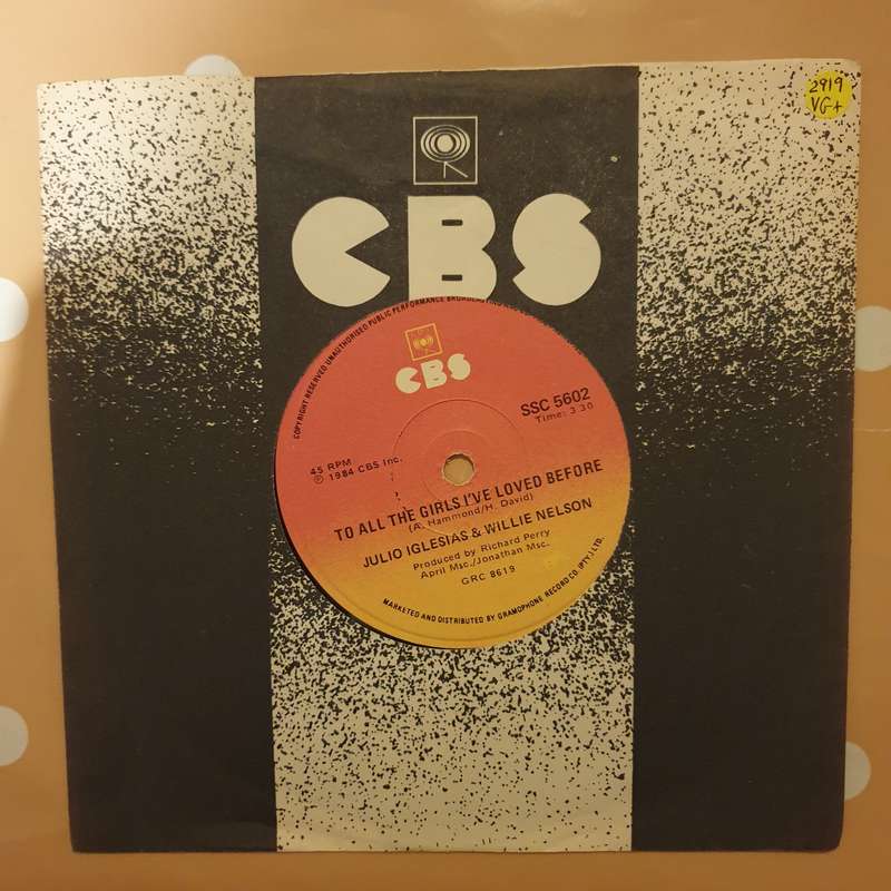 Julio Iglesias And Willie Nelson  To All The Girls I've Loved Before - Vinyl 7" Record - Ve...