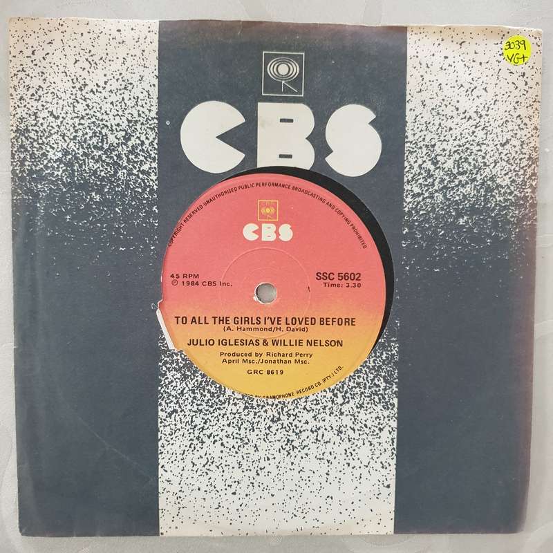 Julio Iglesias And Willie Nelson  To All The Girls I've Loved Before -  Vinyl 7" Record - V...