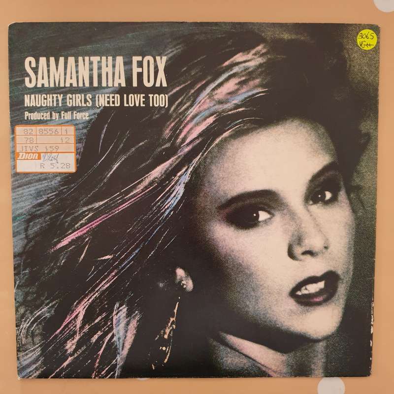 Samantha Fox  Naughty Girls (Need Love Too) - Vinyl 7" Record - Very-Good+ Quality (VG+)