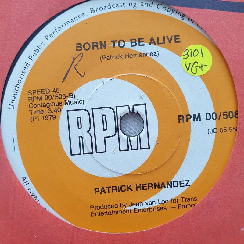 Patrick Hernandez  Born To Be Alive - Vinyl 7" Record - Very-Good+ Quality (VG+)
