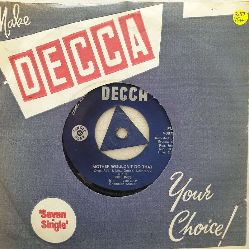 Burl Ives  Funny Way Of Laughin' / Mother Wouldn't Do That - Vinyl 7" Record - Very-Good+ Q...