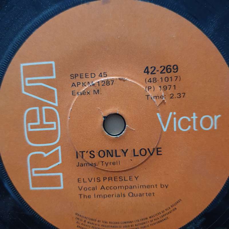 Elvis Presley  It's Only Love - Vinyl 7" Record - Good+ Quality (G+)