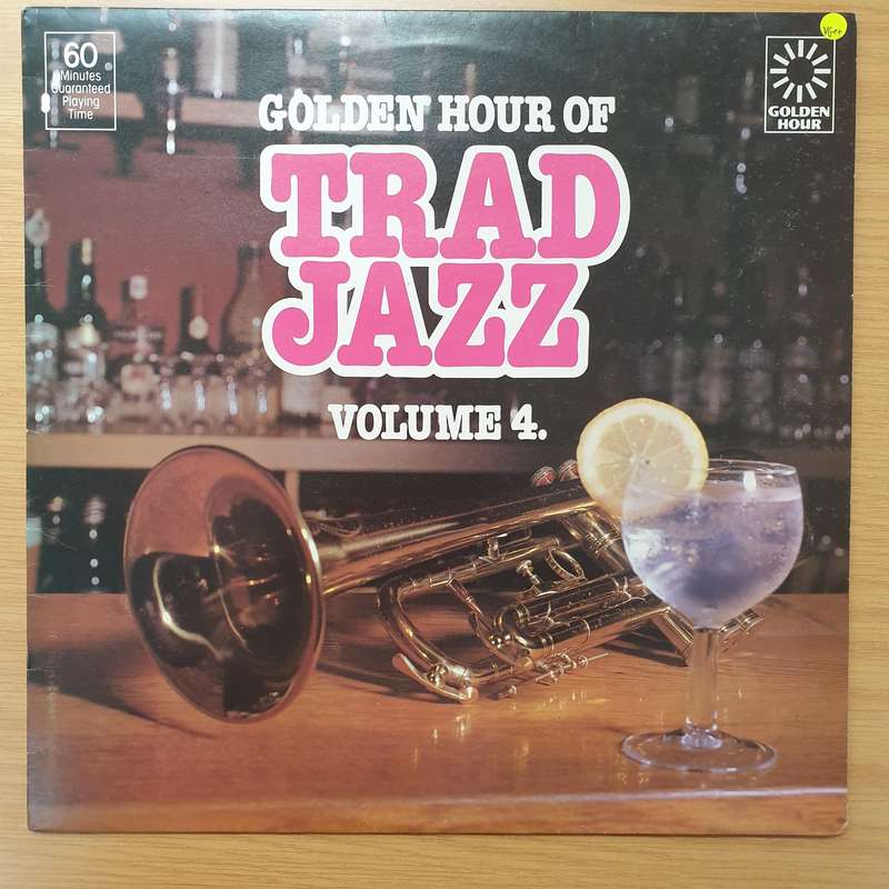 Golden Hour Of Trad Jazz Volume 4 - Vinyl LP Record - Very-Good+ Quality (VG+)