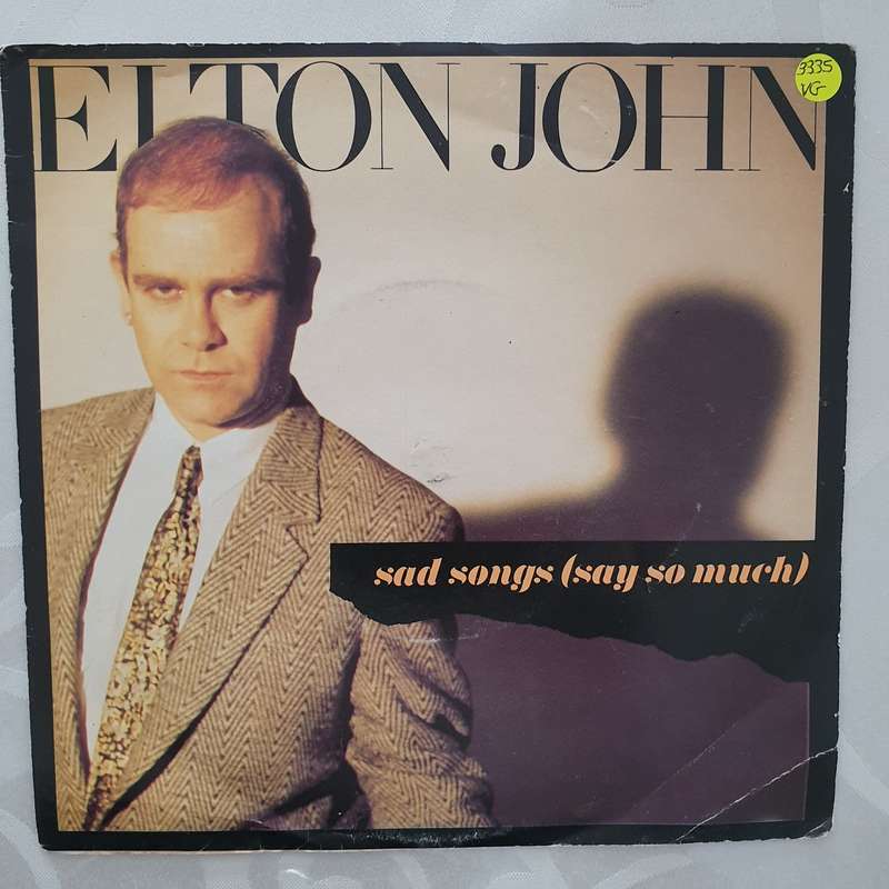 Elton John  Sad Songs (Say So Much) - Vinyl 7" Record - Very-Good+ Quality (VG+)