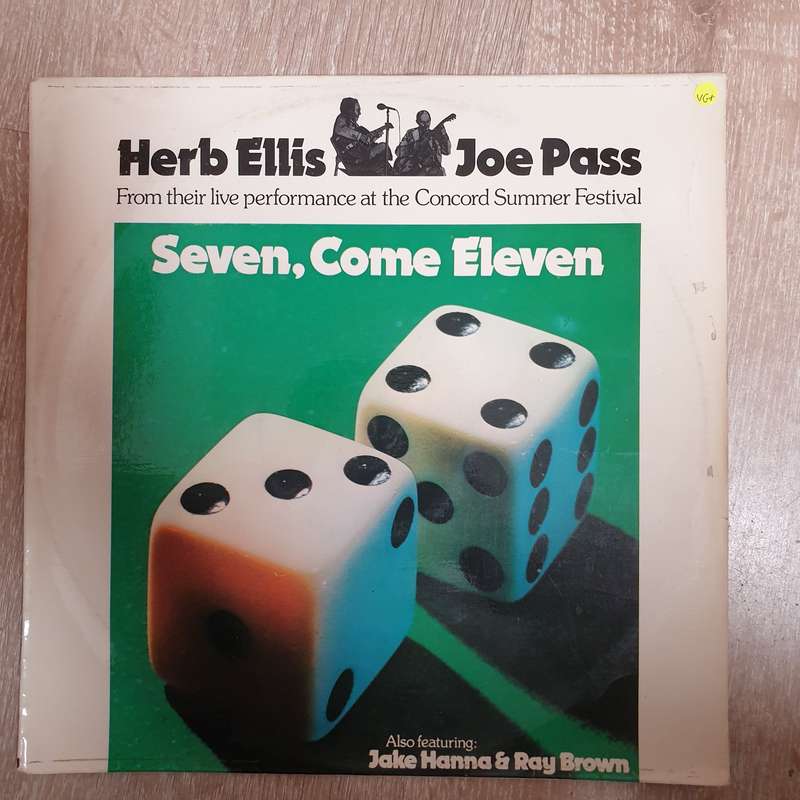 Herb Ellis & Joe Pass Also Featuring Jake Hanna & Ray Brown  Seven, Come Eleven (From Their...