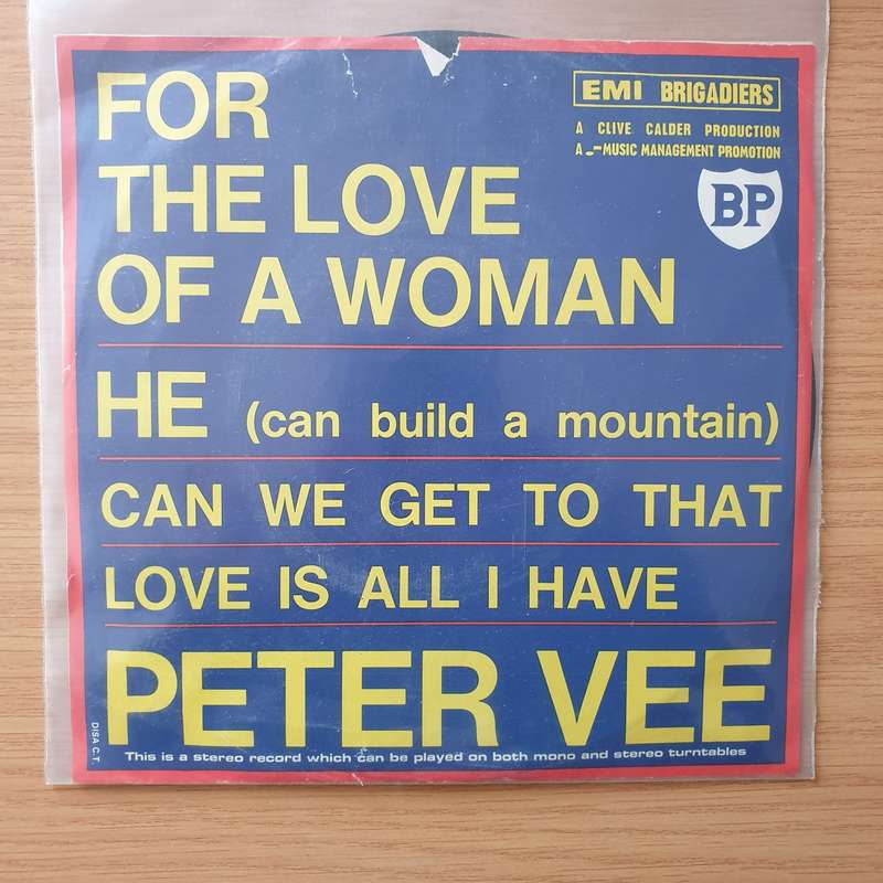 Peter Vee  Love Is All I Have / He (Can Build A Mountain) - Vinyl 7" Record - Very-Good+ Quali...