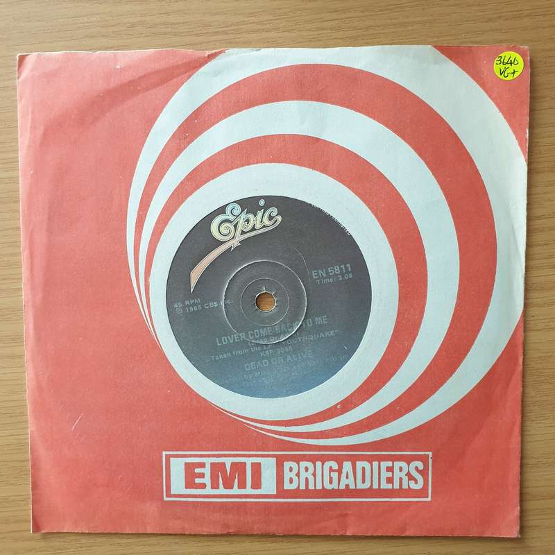 Dead Or Alive  Lover Come Back To Me - Vinyl 7" Record - Very-Good+ Quality (VG+)
