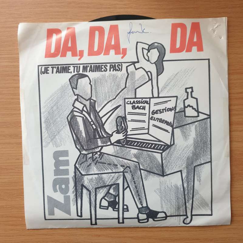Zam   Da, Da, Da (Je T'Aime Pas,Tu M'Aimes Pas)- Vinyl 7" Record - Very-Good+ Quality (VG+) (v...