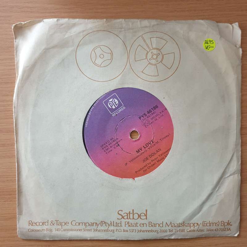Joe Dolan  My Love - Vinyl 7" Record - Opened  - Very-Good- Quality (VG-) (verygoodminus)