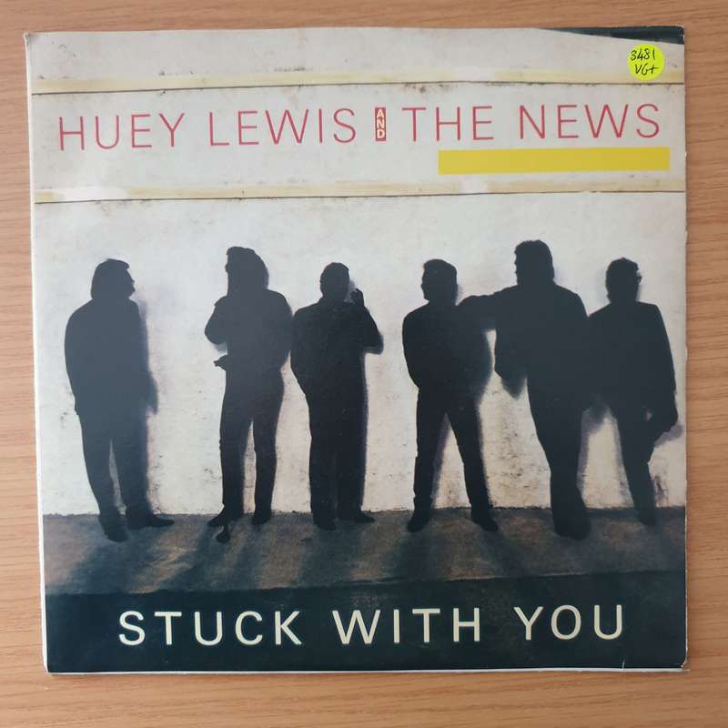 Huey Lewis And The News  Stuck With You - Vinyl 7" Record - Very-Good+ Quality (VG+) (verygood...
