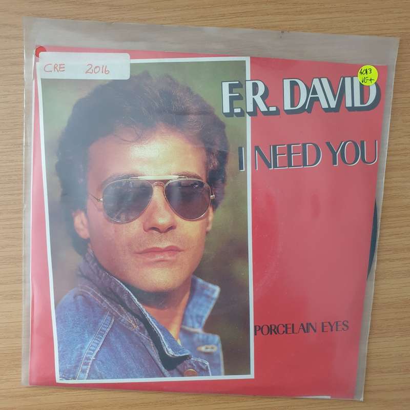F.R. David  I Need You - Vinyl 7" Record - Very-Good+ Quality (VG+) (verygoodplus)