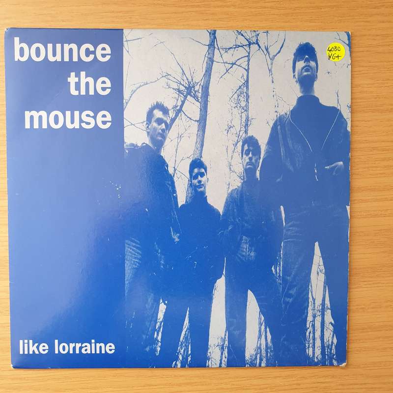 Bounce The Mouse  Like Lorraine - Vinyl 7" Record - Very-Good+ Quality (VG+) (verygoodplus)