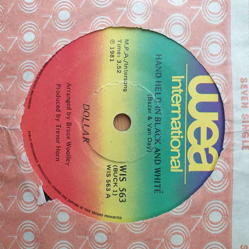 Dollar  Hand Held In Black And White - Vinyl 7" Record - Very-Good+ Quality (VG+) (verygoodplus)
