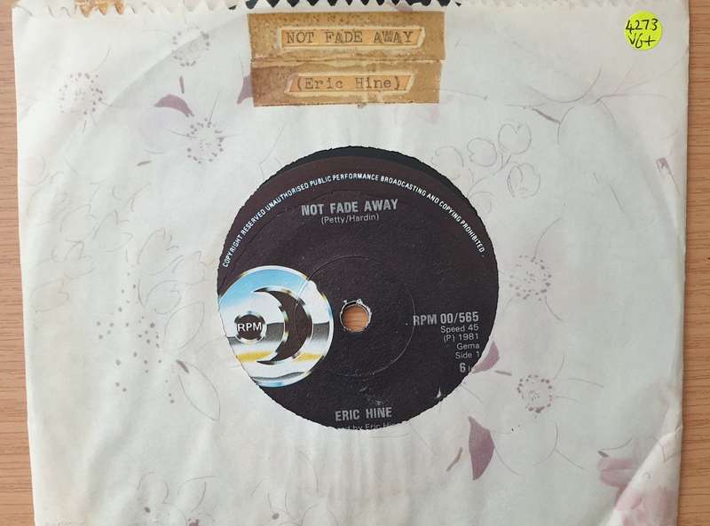 Eric Hine  Not Fade Away - Vinyl 7" Record - Very-Good+ Quality (VG+) (verygoodplus)