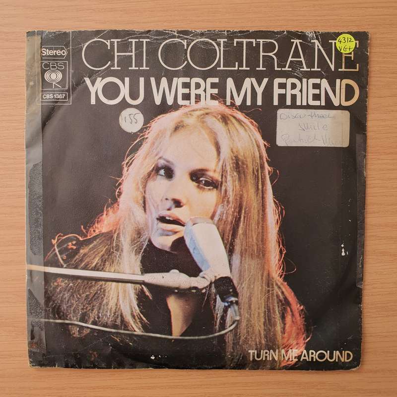 Chi Coltrane  You Were My Friend - Vinyl 7" Record - Very-Good+ Quality (VG+) (verygoodplus)