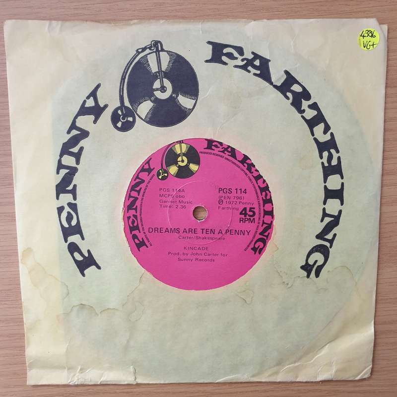 Kincade  Dreams Are Ten A Penny - Vinyl 7" Record - Very-Good+ Quality (VG+) (verygoodplus)