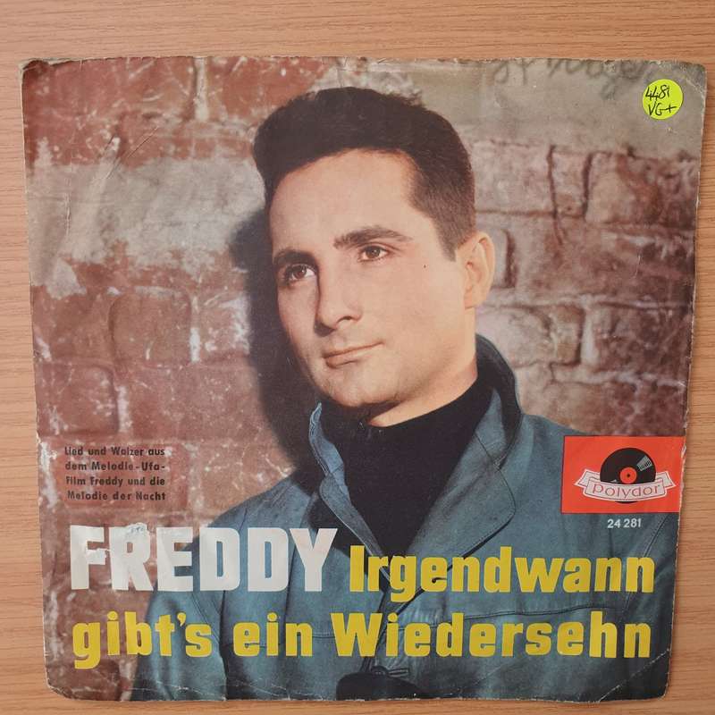 Freddy  Melodie Der Nacht / Irgendwann Gibt's Ein Wiedersehn - Vinyl 7" Record - Very-Good+ Qu...