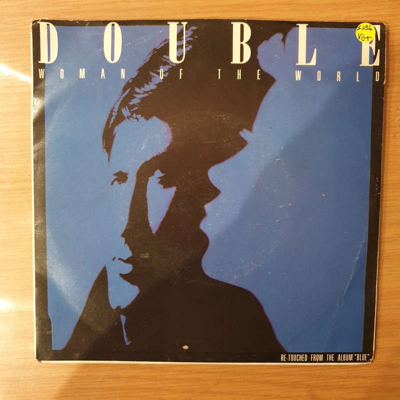 Double  Woman Of The World - Vinyl 7" Record - Very-Good+ Quality (VG+) (verygoodplus)
