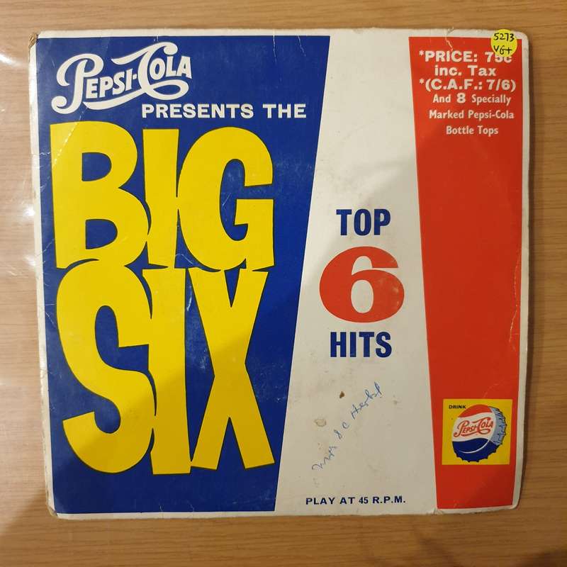 Pepsi-Cola Presents The Big Six - Top 6 Hits Record, No. 1 - Vinyl 7" Record - Very-Good+ Quality...
