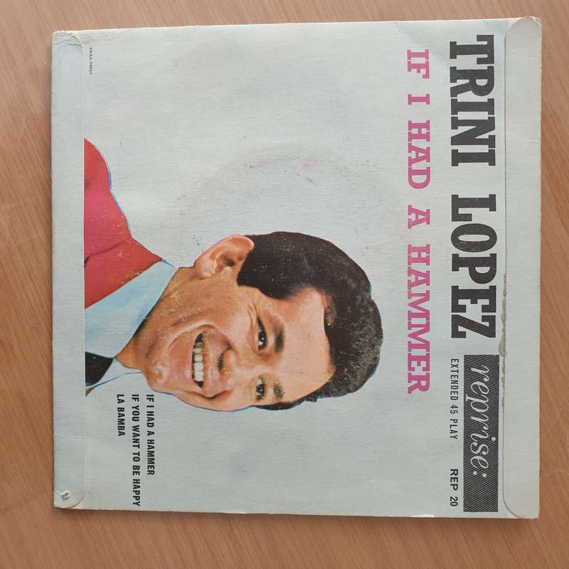 Trini Lopez  If I Had A Hammer - Vinyl 7" Record - Very-Good+ Quality (VG+) (verygoodplus)