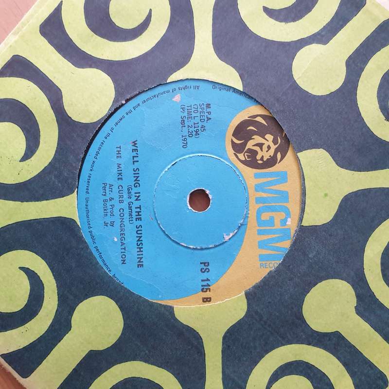 The Mike Curb Congregation  Burning Bridges / We'll Sing In The Sunshine - Vinyl 7" Record - V...