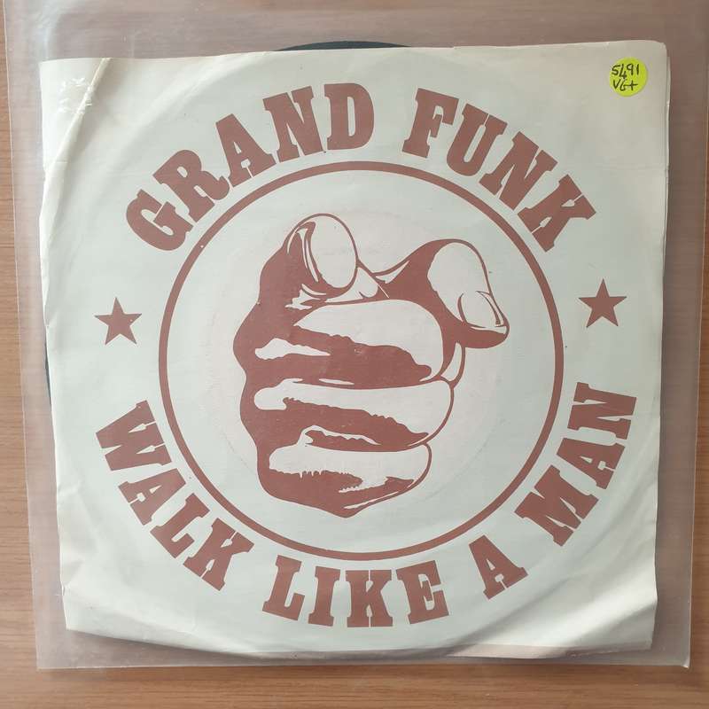 Grand Funk  Walk Like A Man - Vinyl 7" Record - Very-Good+ Quality (VG+) (verygoodplus)