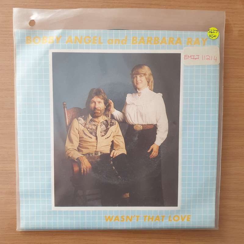 Bobby Angel and Barbara Ray - Wasn't That Love - Vinyl 7" Record - Very-Good+ Quality (VG+) (very...