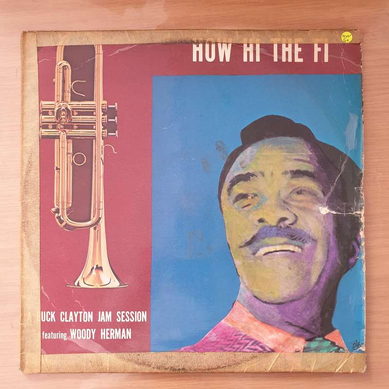 Buck Clayton Featuring Woody Herman  How Hi The Fi - Vinyl LP Record - Good+ Quality (G+) (gplus)