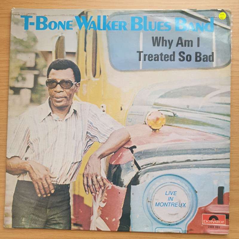 T-Bone Walker Blues Band  Why Am I Treated So Bad  Vinyl LP Record - Very-Good Quality (VG)...