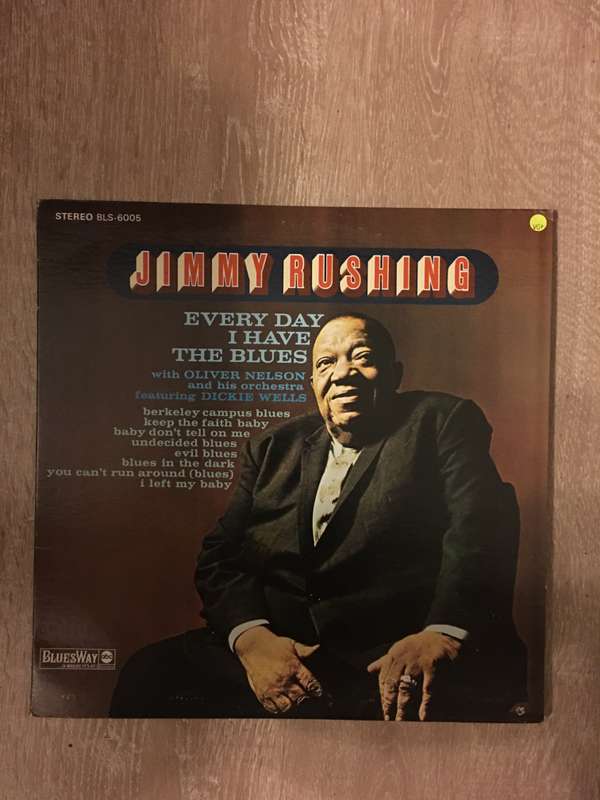 Jimmy Rushing With Oliver Nelson And His Orchestra  Every Day I Have The Blues -  Vinyl ...