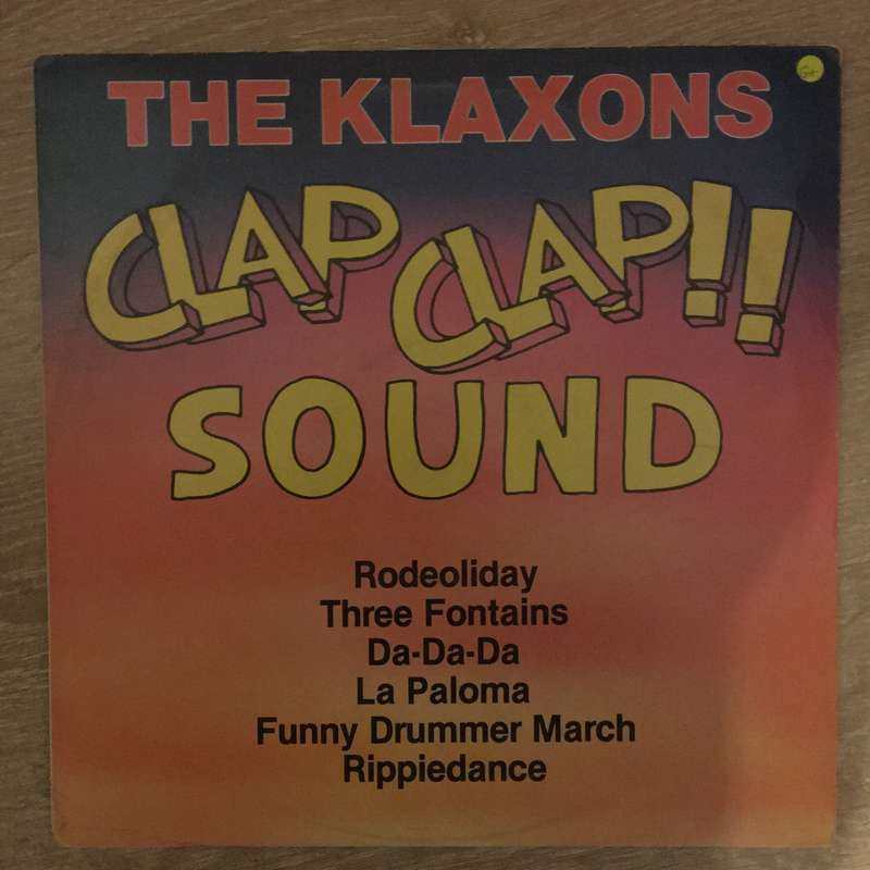 The Klaxons - The Clap Clap Sound  Vinyl LP Record - Opened  - Good+ Quality (G+)